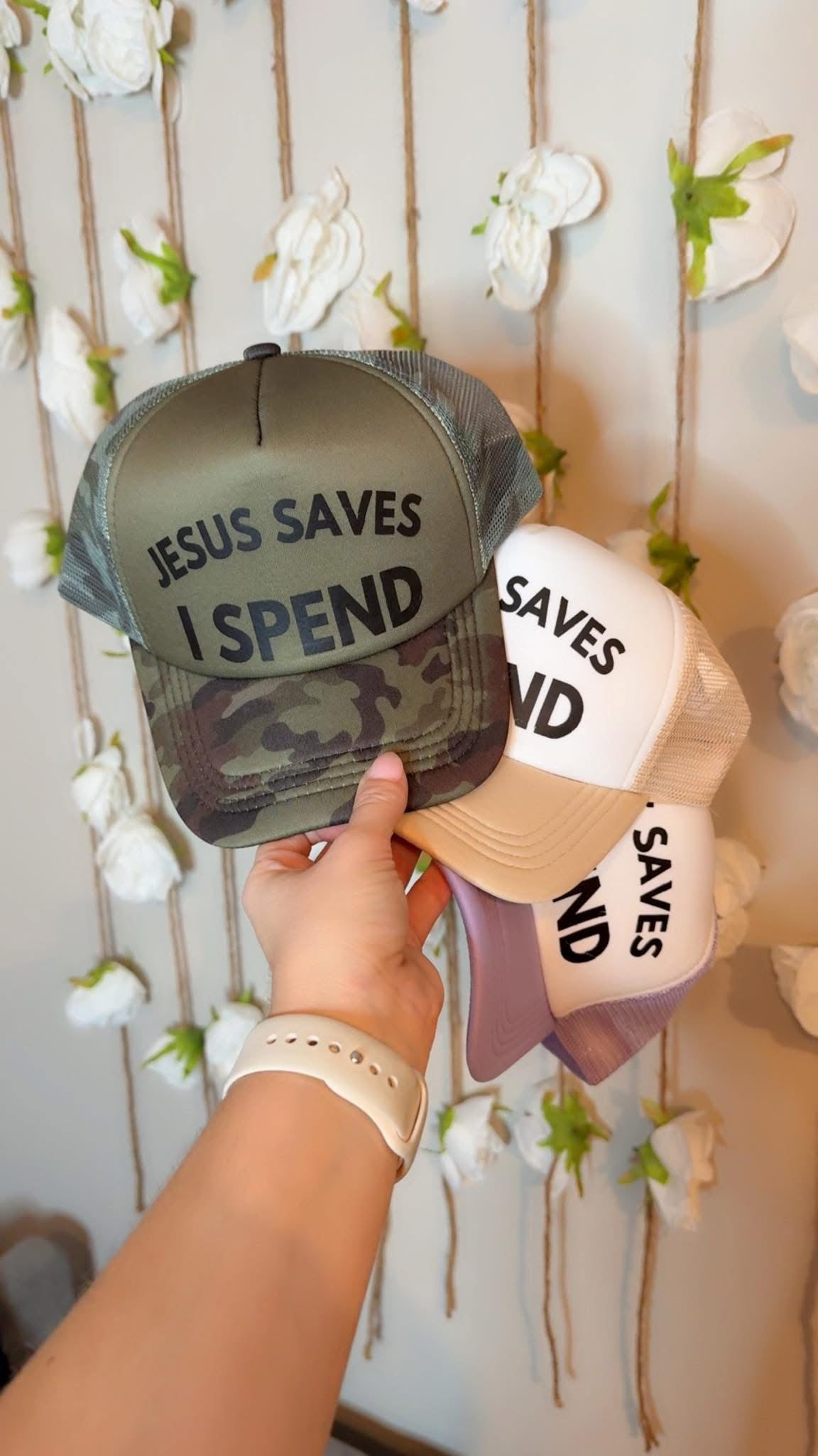 Jesus Saves, I Spend Hats